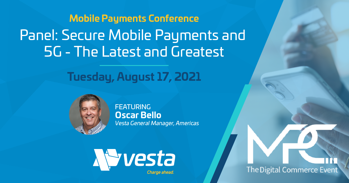 Vesta Participating in Panel Discussion at Mobile Payments Conference 2021
